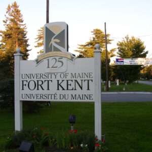 University of Maine Fort Kent sign