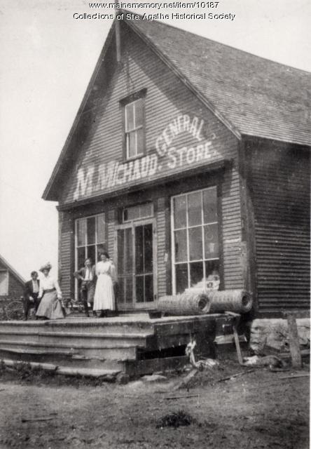 Michaud General Store, Frenchville, ca. 1905